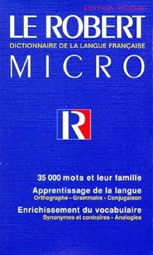 Le Robert micro. Dictionnaire d'apprentissage de la langue fran?aise - Alain Rey