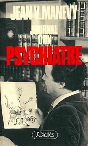 Journal d'un psychiatre - Jean V. Manevy