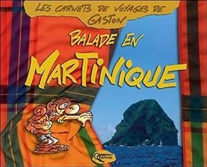Balade en Martinique - Gaston