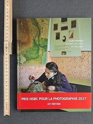 Against the dying light: Prix HSBC Pour La Photographie 2017. 22 Edition