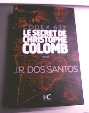 Codex 632 : Le Secret de Christophe Colomb. Roman