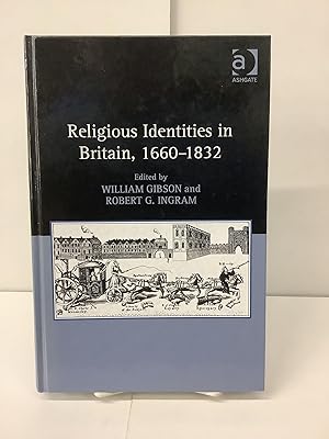 Religious Identities in Britain, 1660-1832