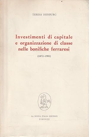 Investimenti di capitale e organizzazione di classe nelle bonifiche ferraresi (1872-1901)