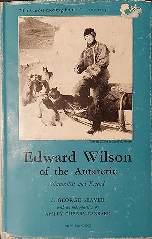 Edward Wilson of the Antarctic