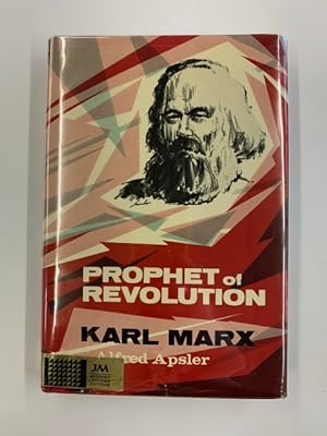 Prophet of Revolution: Karl Marx