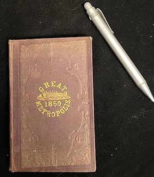 The Great Metropolis or New York Almanac for 1850