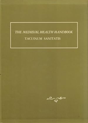 The Medieval Health Handbook: Tacuinum Sanitatis