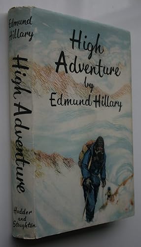High Adventure. SIGNED 1ST EDITION