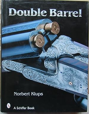 Double-Barreled Rifles: Fascination in Wood and Steel (Schiffer Military History)