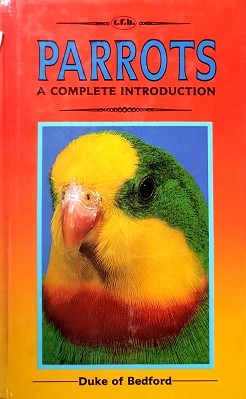 Complete Guide To Parrots