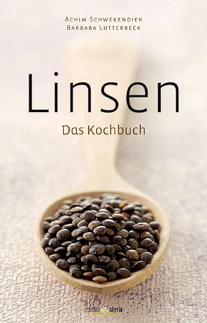 Linsen: Das Kochbuch Das Kochbuch