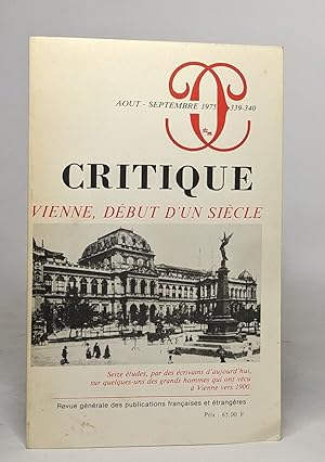 Revue critique - Vienne début d'un siècle - n° 339-340