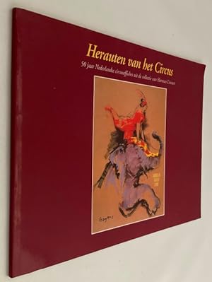 Herauten van het circus. 50 Jaar Nederlandse circusaffiches uit de collectie van Herman Linssen