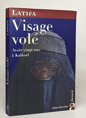 Visage Vole - Avoir Vingt Ans a Kaboul