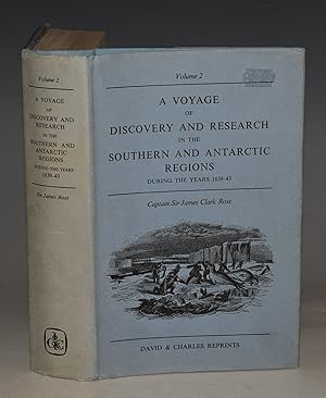 A Voyage Of Discovery And Research In The Southern And Antarctic Regions During The Years 1839-43...