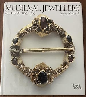 Medieval Jewellery: In Europe 1100-1500
