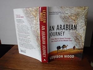 An Arabian Journey: One Man's Quest Through the Heart of the Middle East