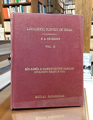 Linguistic Survey of India - Vol. II: Mon-Khmer and Siamese-Chinese Families (Including Khassi an...