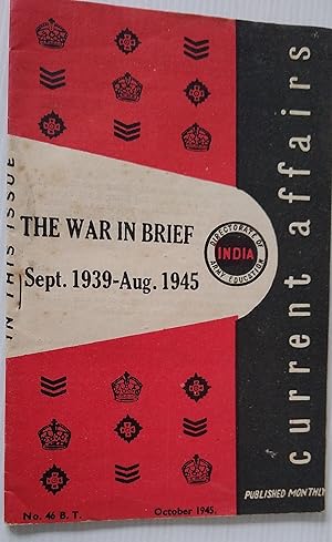 Current Affairs N0. 46 October 1945 - The War in Brief