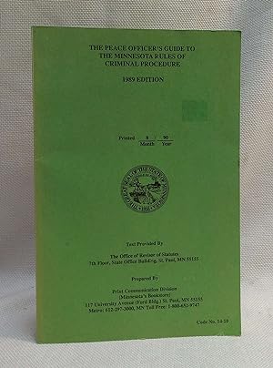 The Peace Officer's Guide to the Minnesota Rules of Criminal Procedure (1989 Edition)
