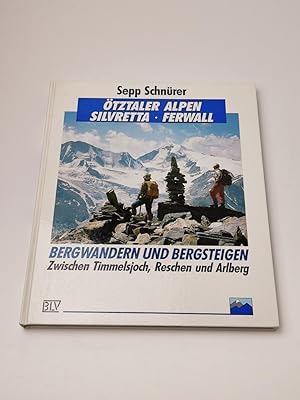 Ötztaler Alpen, Silvretta, Ferwall. Zwischen Timmelsjoch, Reschen und Arlberg