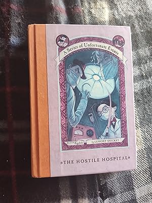 The Hostile Hospital (A Series of Unfortunate Events #8)