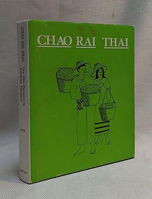 Chao Rai Thai: Dry Rice Farmers in Northern Thailand