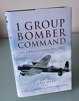 1 Group Bomber Command: An Operational Record