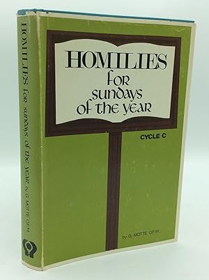 HOMILIES FOR THE LITURGICAL YEAR, Volume C: Covering the Sundays and Feast Days of Liturgical Yea...