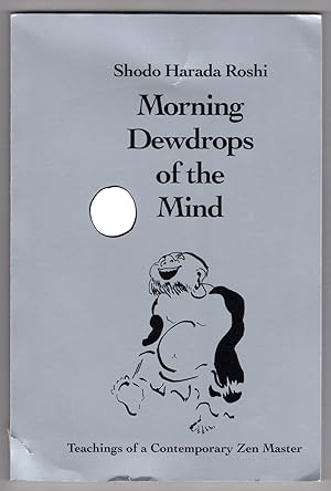 Morning Dewdrops of the Mind: Teachings of a Contemporary Zen Master