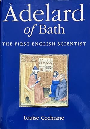 Adelard of Bath: The First English Scientist