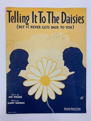 Telling It to the Daisies: But It Never Gets Back to You