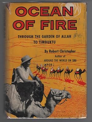 Ocean of Fire: Through the Garden of Allah to Timbuktu