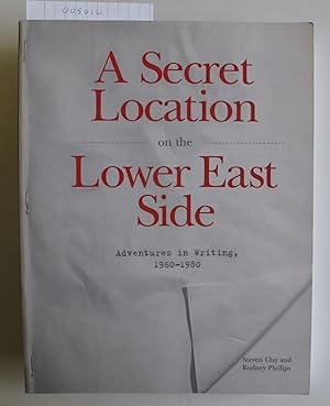 A Secret Location on the Lower East Side | Adventures in Writing, 1960-1980