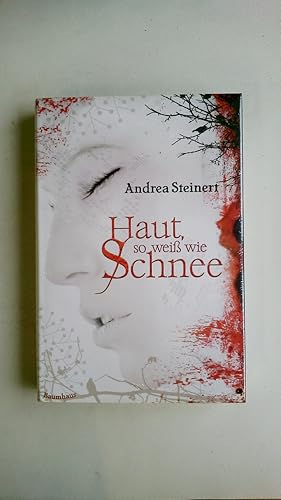 HAUT, SO WEISS WIE SCHNEE. Originalausgabe