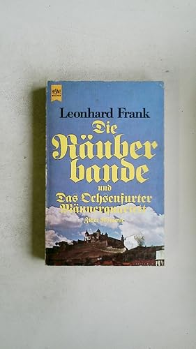 DIE RÄUBERBANDE. Das Ochsenfurter Männerquartett, 2 Romane