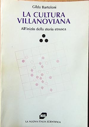 La cultura villanoviana. Allinizio della storia etrusca