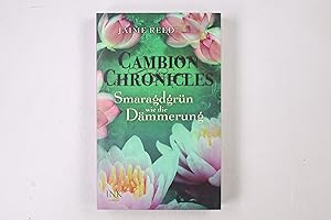 CAMBION CHRONICLES. Smaragdgrün wie die Dämmerung