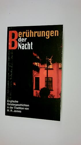 BERÜHRUNGEN DER NACHT. Englische Geistergeschichten in der Tradition von M. R. James