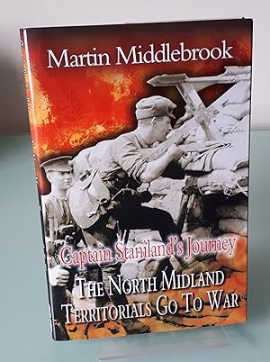 Captain Staniland's Journey: The North Midland Territorials Go to War
