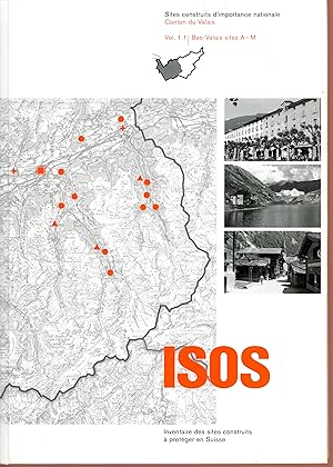 Sites Construits d'importance nationale Canton du Valais vol. 1.1 Bas-Valais sites A-M