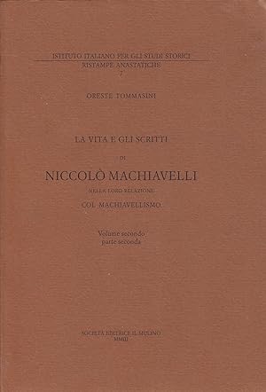 La vita e gli scritti di Niccolò Machiavelli nella loro relazione col machiavellismo (Vol. 2/2)