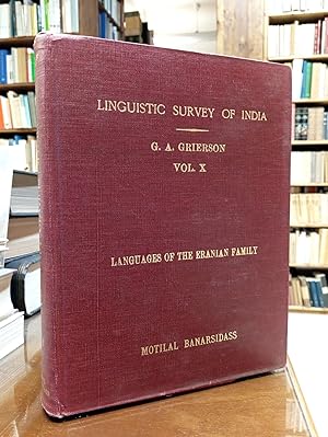 Linguistic Survey of India - Vol. X: Eranian Family. Specimens of Languages of the Eranian Family