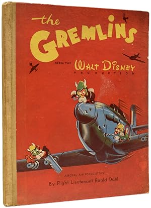The Gremlins. From the Walt Disney Production. A Royal Air Force Story by Flight Lieutenant Roald...