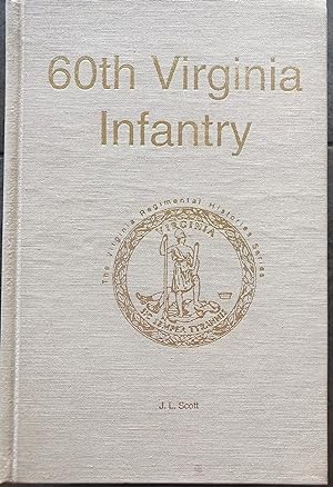 60th Virginia Infantry [SIGNED & Numbered] (Virginia Regimental History Series)
