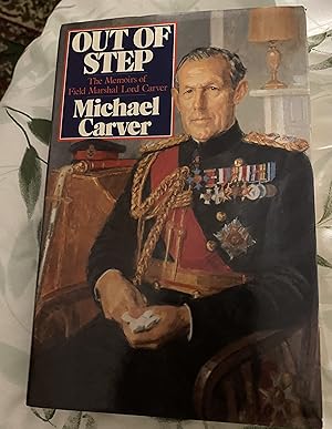 Out of step: Memoirs of a field marshal