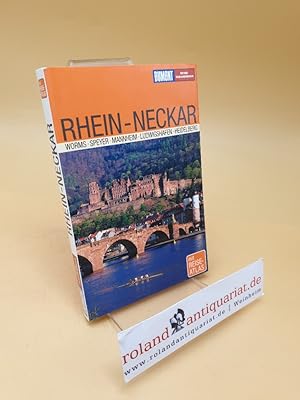 Rhein-Neckar : [Worms, Speyer, Mannheim, Ludwigshafen, Heidelberg ; mit Reise-Atlas]