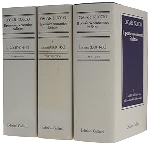 IL PENSIERO ECONOMICO ITALIANO Volume I - Le fonti (1050-1450). L'etica laica e la formazione del...