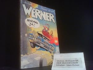 Werner, normal ja!.