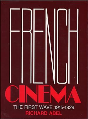 French Cinema: The First Wave, 1915-1929